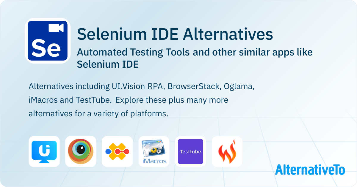 Selenium IDE Alternatives: Top 12 Automated Testing Tools & Similar ...