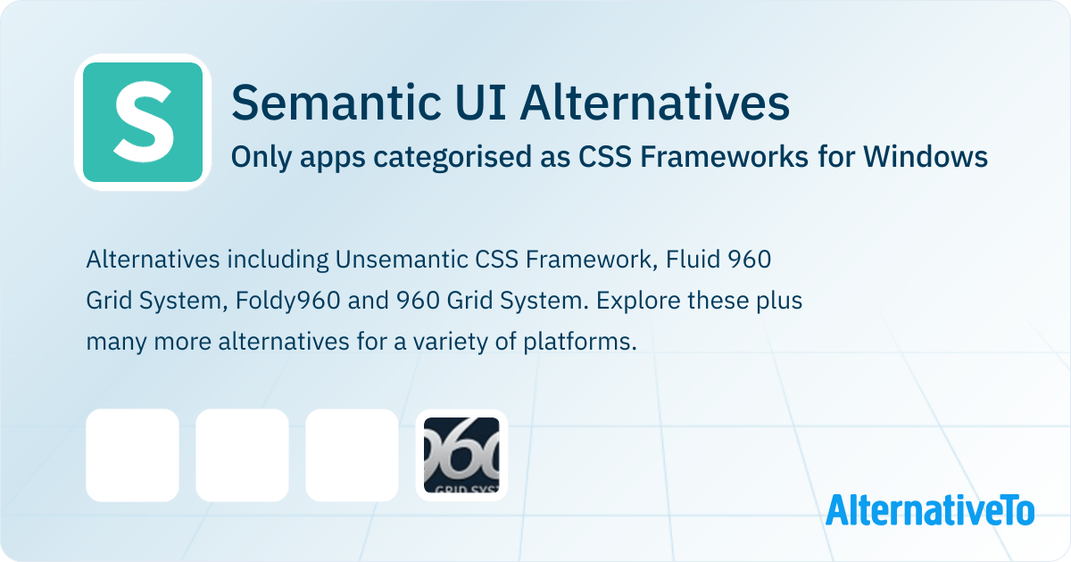 Semantic UI Alternatives for Windows: Top 4 CSS Frameworks | AlternativeTo