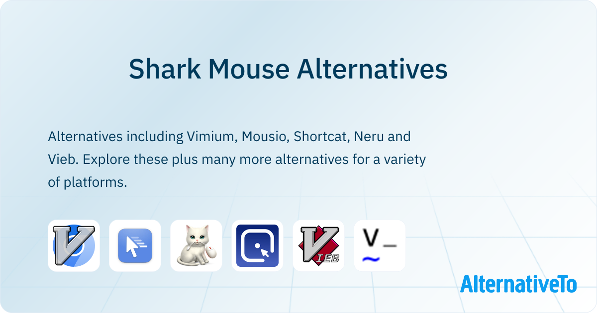 Shark Mouse Alternatives - Explore Similar Software | AlternativeTo