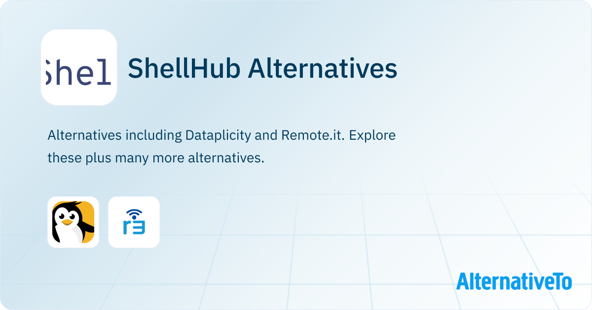 ShellHub Alternatives - Explore Similar Apps & Services | AlternativeTo