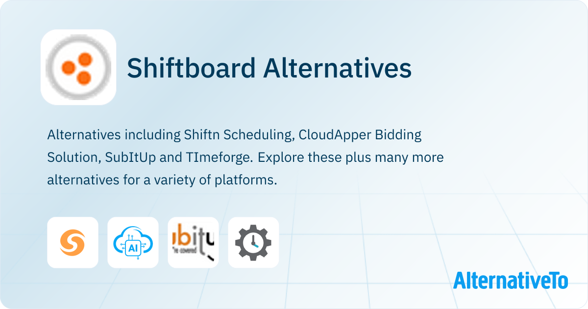 Shiftboard Alternatives - Explore Similar Apps & Services | AlternativeTo