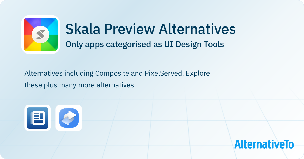 Skala Preview Alternatives: Top 2 UI Design Tools | AlternativeTo