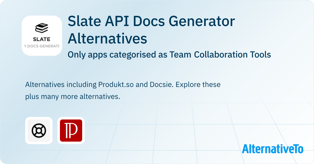 Slate API Docs Generator Alternatives: Top 2 Team Collaboration Tools ...