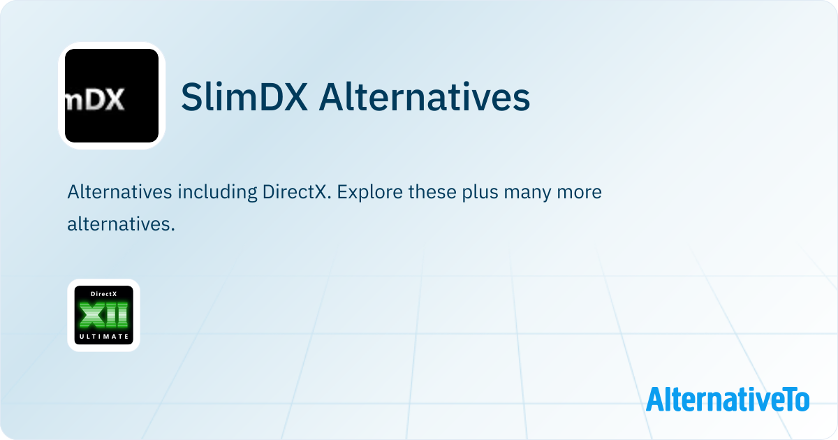 SlimDX Alternatives - Explore Similar Software | AlternativeTo
