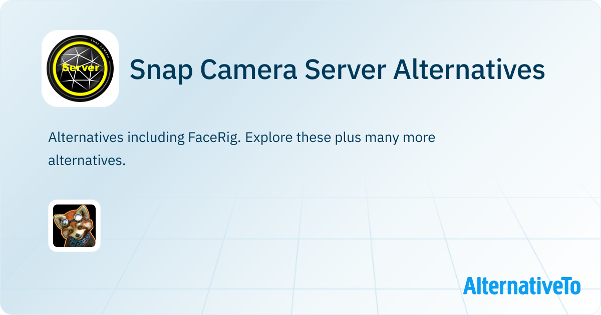 Snap Camera Server Alternatives - Explore Similar Apps & Services ...