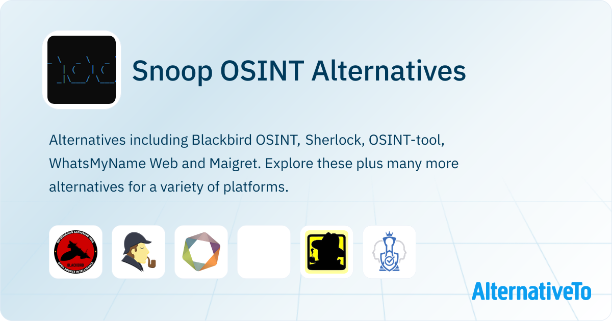 Snoop OSINT Alternatives - Explore Similar Apps | AlternativeTo