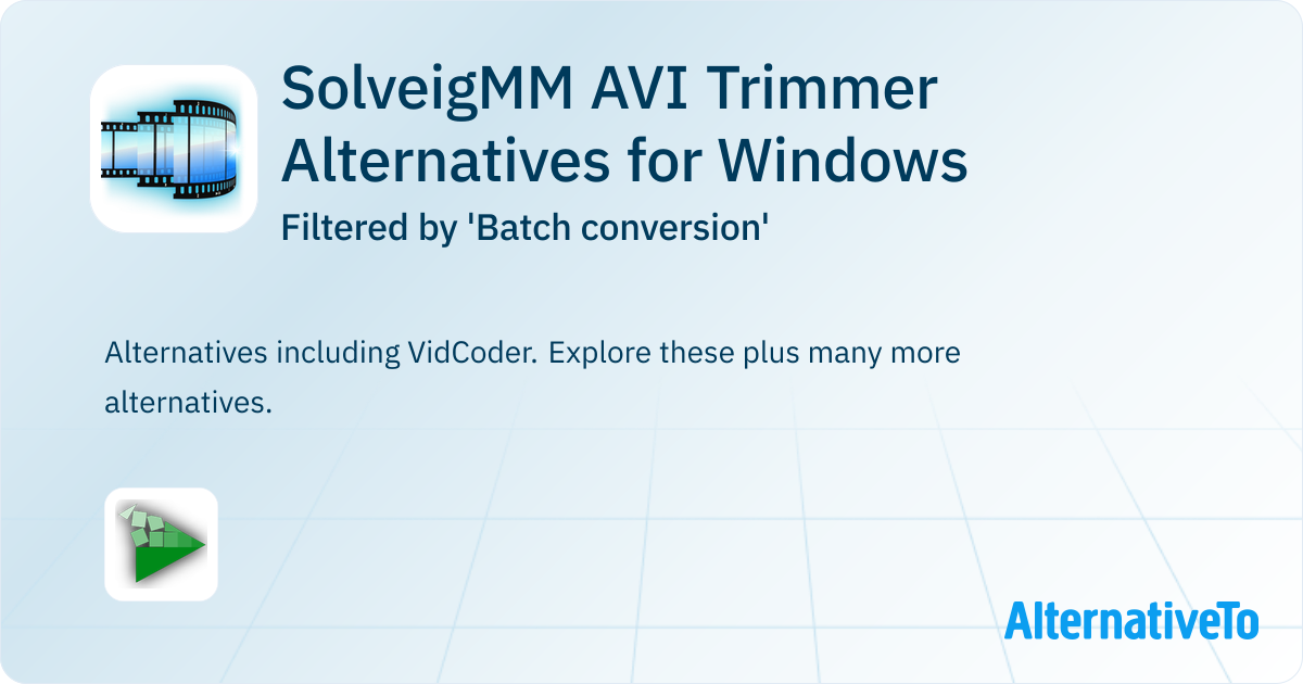 SolveigMM AVI Trimmer Alternatives for Windows filtered by 'Batch ...