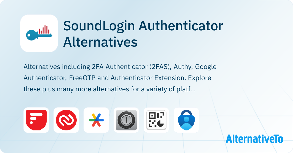 Code Authenticator For Sound Core SoundLogin Authenticator Alternatives - Explore Similar Apps ...