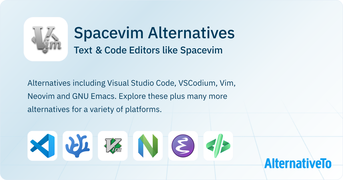 Spacevim Alternatives: Top 12 Text & Code Editors | AlternativeTo