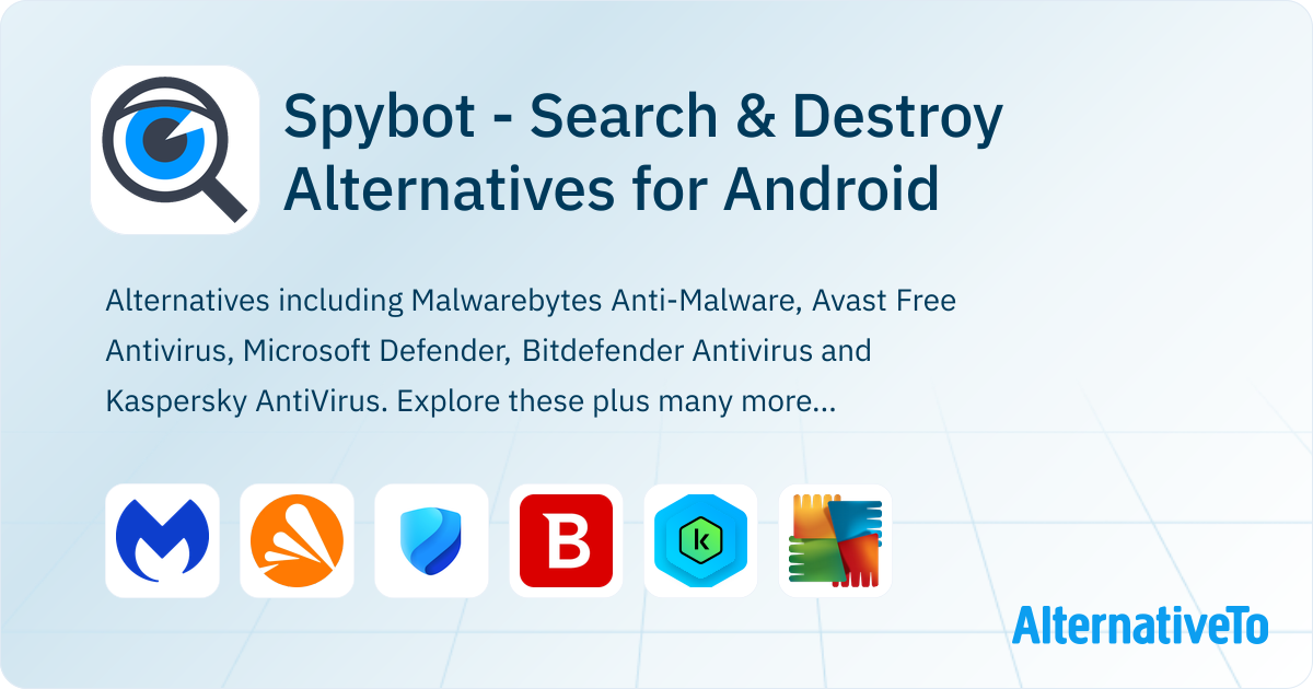Spybot Search & Destroy Alternatives for Android Top 15 AntiMalware
