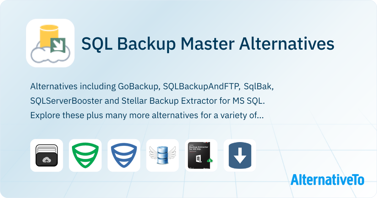 SQL Backup Master Alternatives - Explore Similar Software | AlternativeTo