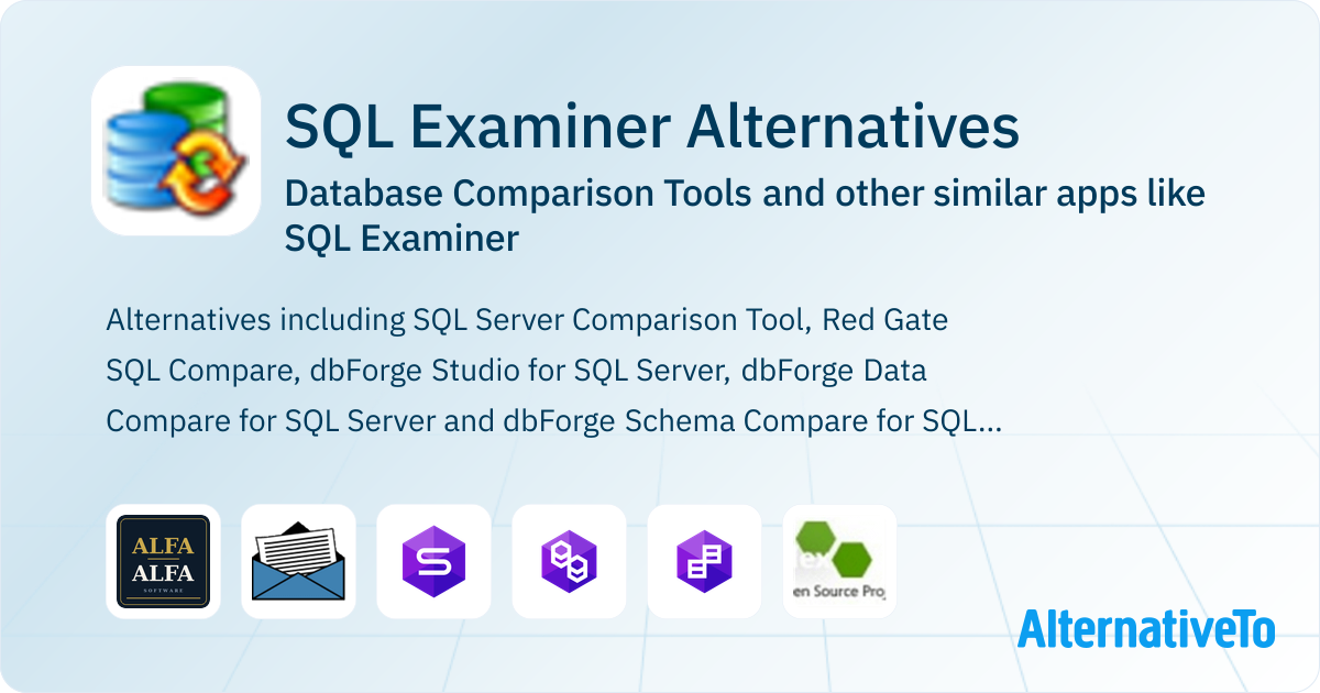 SQL Examiner Alternatives: Top 16 Database Comparison Tools & Similar ...