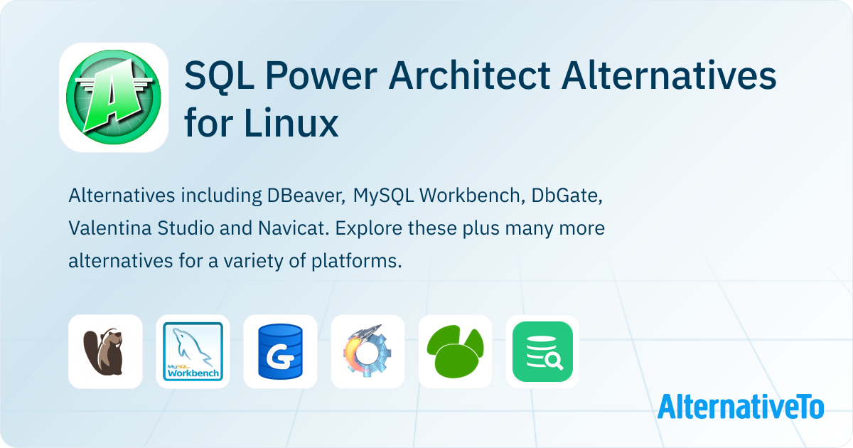 SQL Power Architect Alternatives for Linux: Top 18 Database Management ...