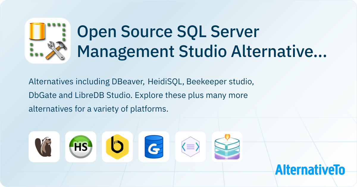 Open Source SQL Server Management Studio Alternatives for Linux: Top 13 ...
