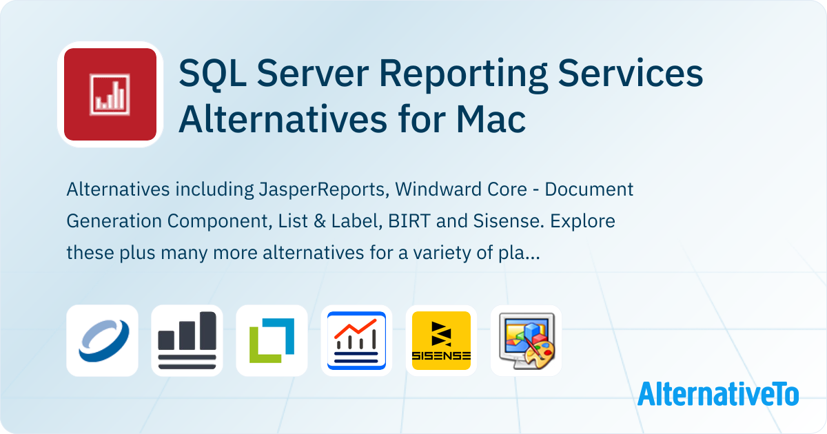 SQL Server Reporting Services Competitors for Mac: Top 14 Alternative ...