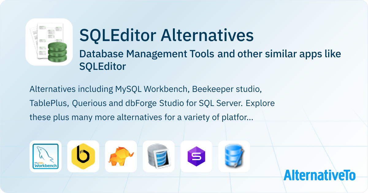 SQLEditor Alternatives: Top 10 Database Management Tools & Similar Apps ...