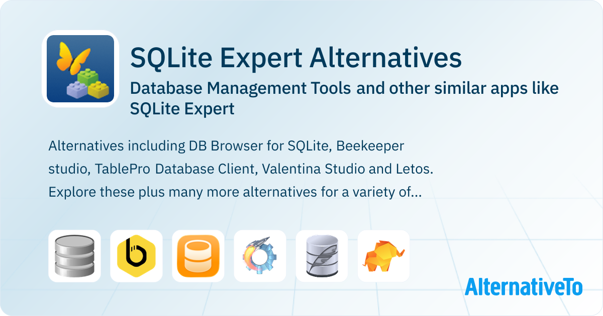SQLite Expert Alternatives: Top 12 Database Management Tools & Similar ...