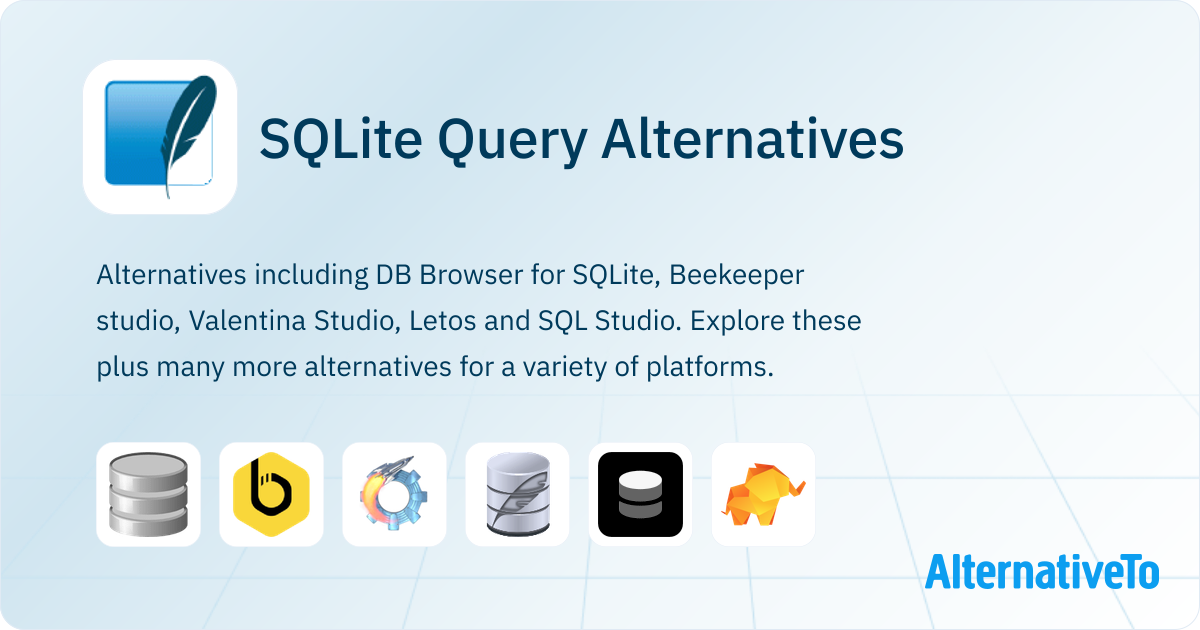 SQLite Query Alternatives - Explore Similar Software | AlternativeTo