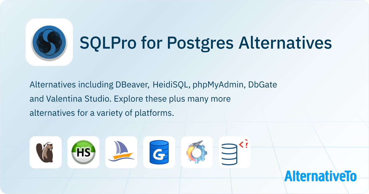 SQLPro for Postgres Alternatives - Explore Similar Software | AlternativeTo
