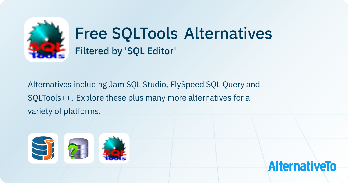 Free SQLTools Alternatives filtered by 'sql-editor' | AlternativeTo