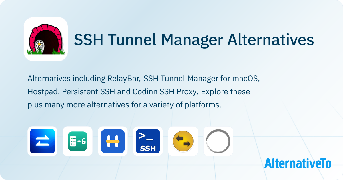 SSH Tunnel Manager Alternatives - Explore Similar Software | AlternativeTo