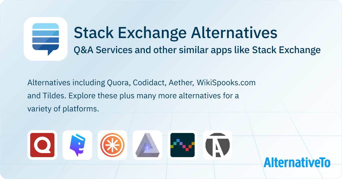 Stack Exchange Alternatives: Top 12 Q&A Services & Similar Websites ...