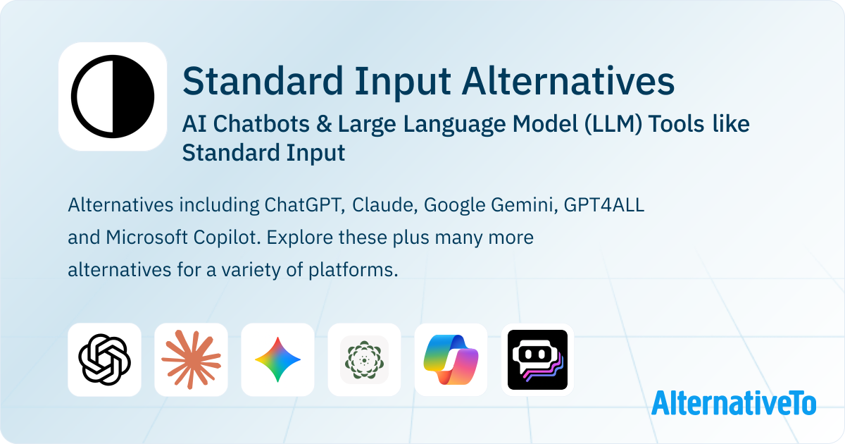 Alternative Input Methods Standard Input Alternatives: Top 7 AI Chatbots | AlternativeTo
