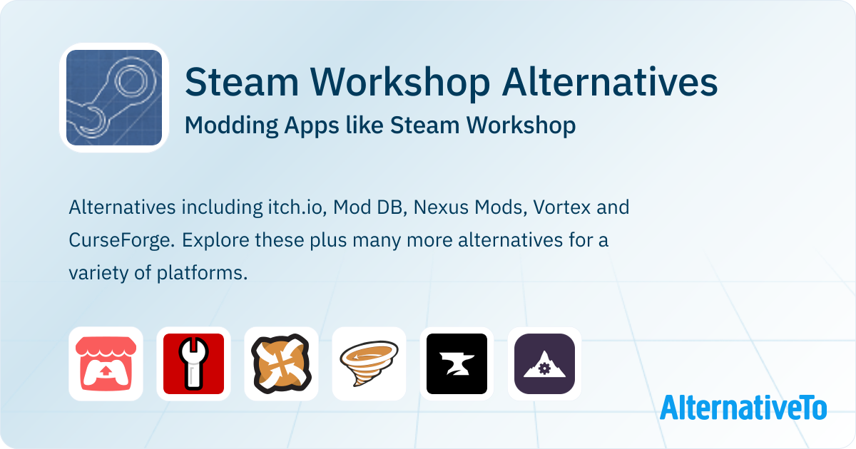 Steam App Mod Steam Workshop Alternatives: Top 17 Modding & Similar Apps | AlternativeTo