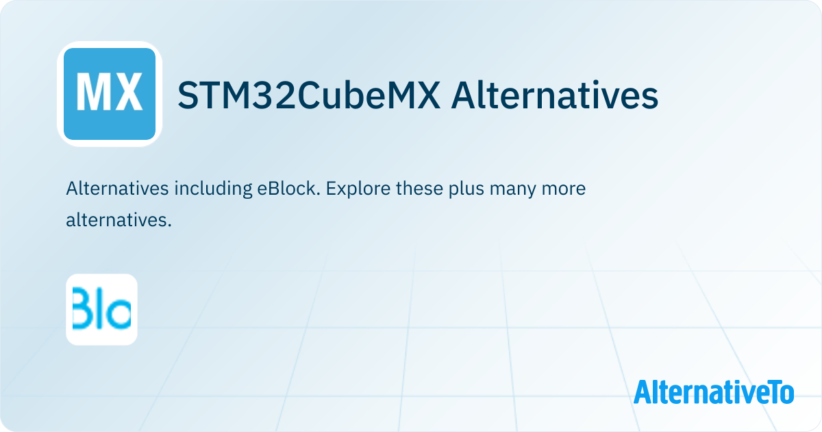 STM32CubeMX Alternatives - Explore Similar Software | AlternativeTo