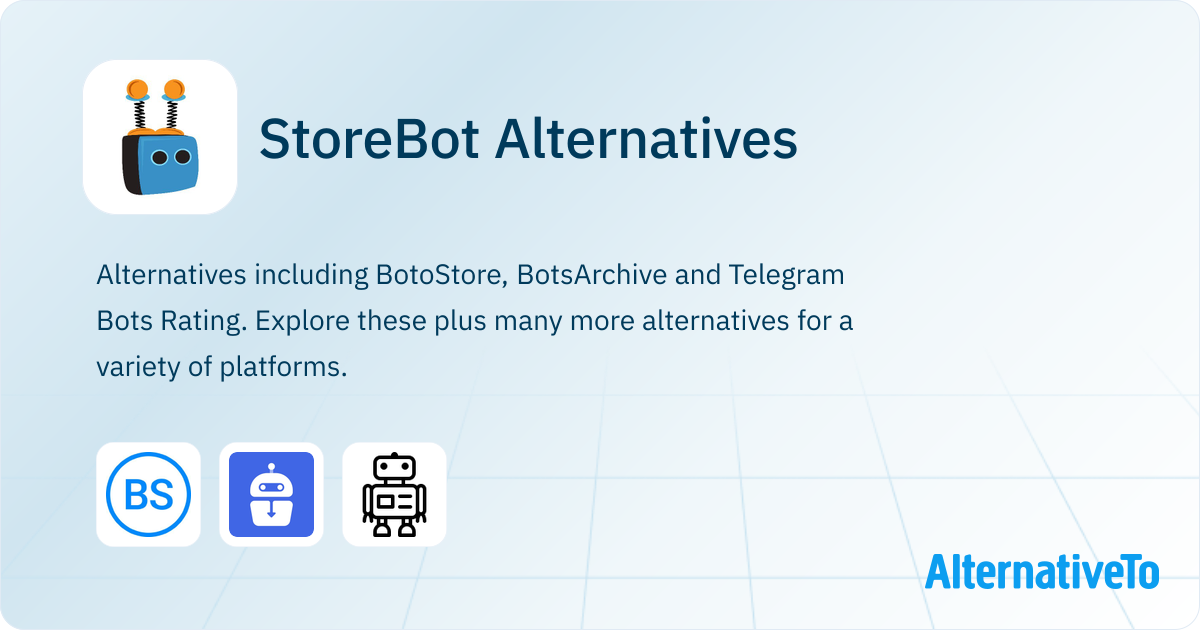 Storebot StoreBot Alternatives - Explore Similar Sites & Apps | AlternativeTo