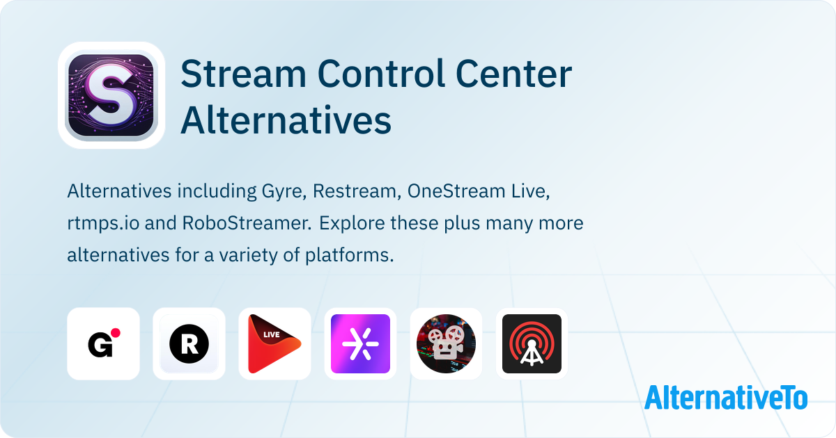 Stream Control Center Alternatives - Explore Similar Software ...
