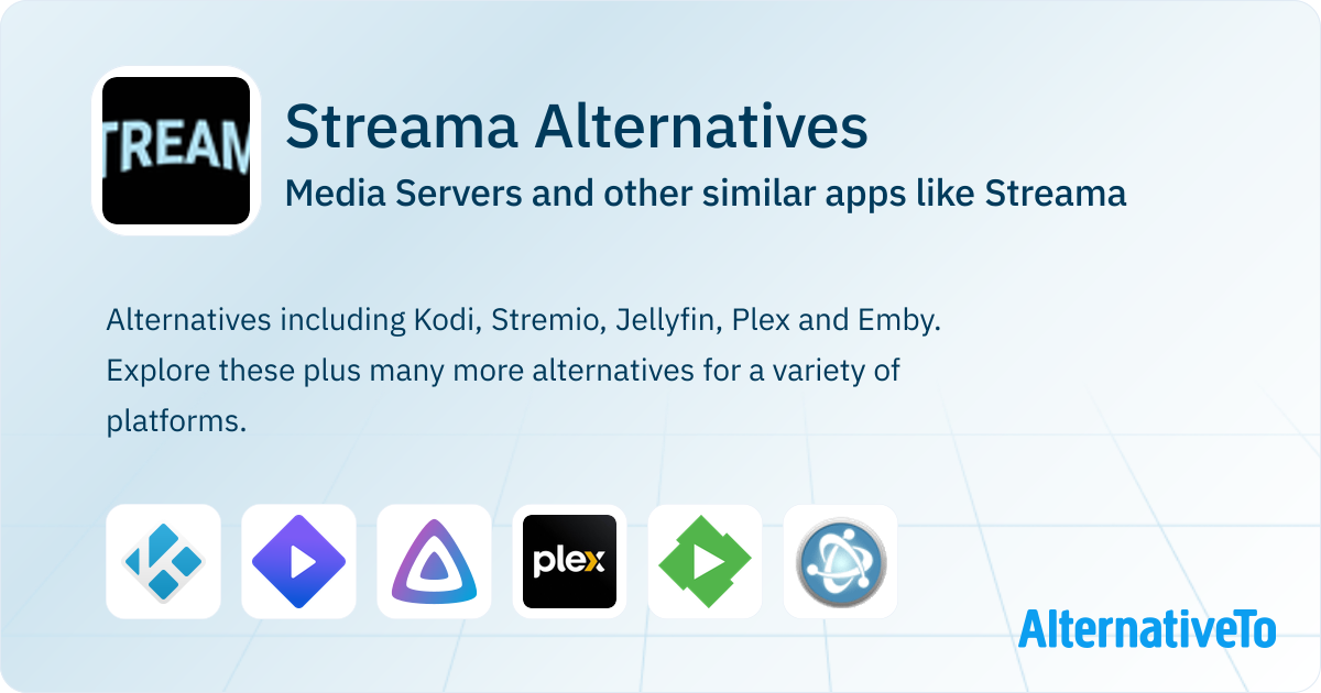Streama Streama Alternatives: Top 12 Media Servers & Similar Apps | AlternativeTo