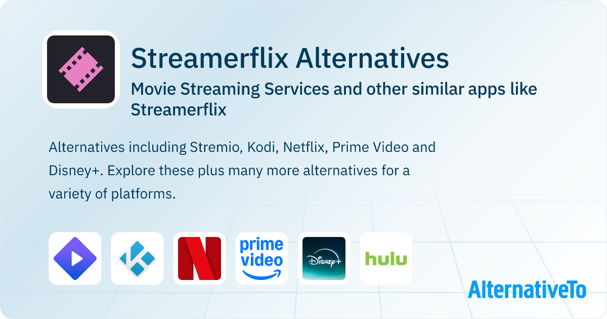 Streamerflix Alternatives Top 12 Movie Streaming Services & Similar