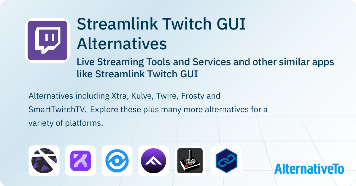 Streamlink Twitch GUI Alternatives: Top 14 Live Streaming Tools and ...