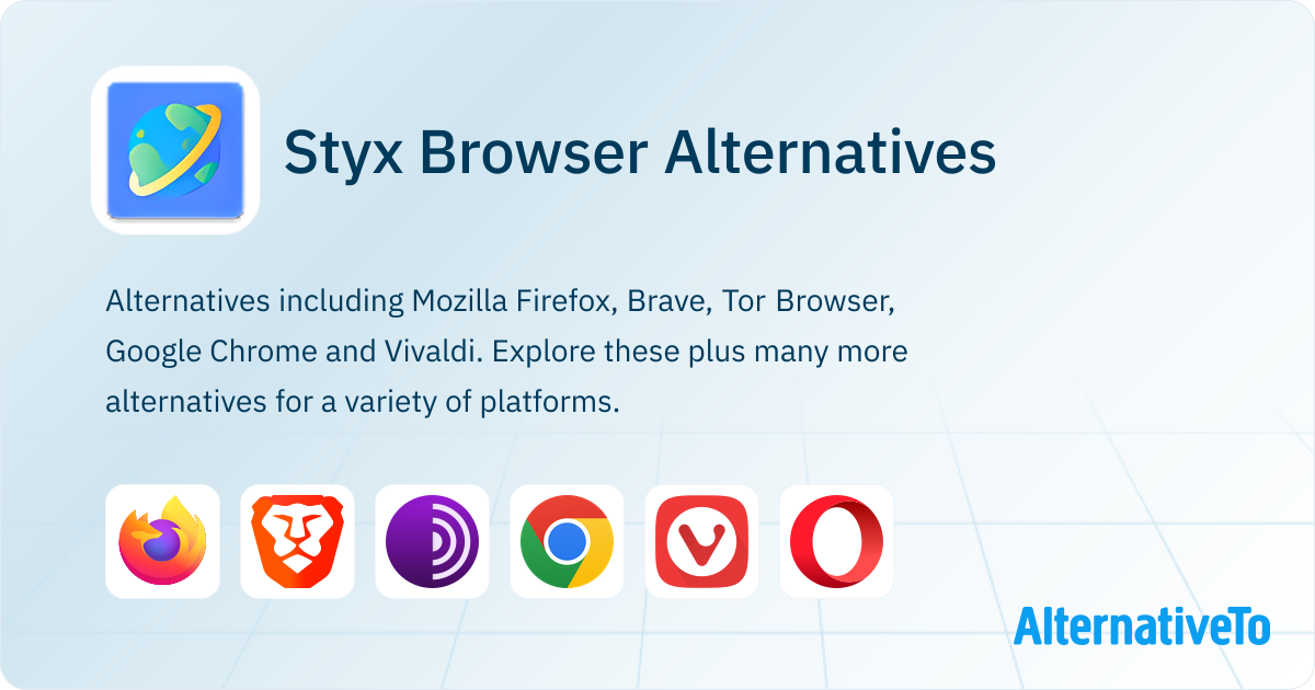 Styx Browser Alternatives - Explore Similar Apps | AlternativeTo