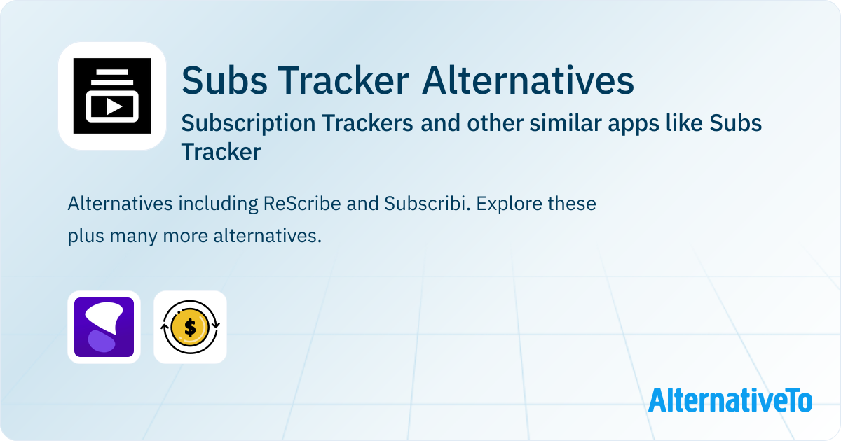 Subs Tracker Alternatives: Top 2 Subscription Trackers & Similar ...