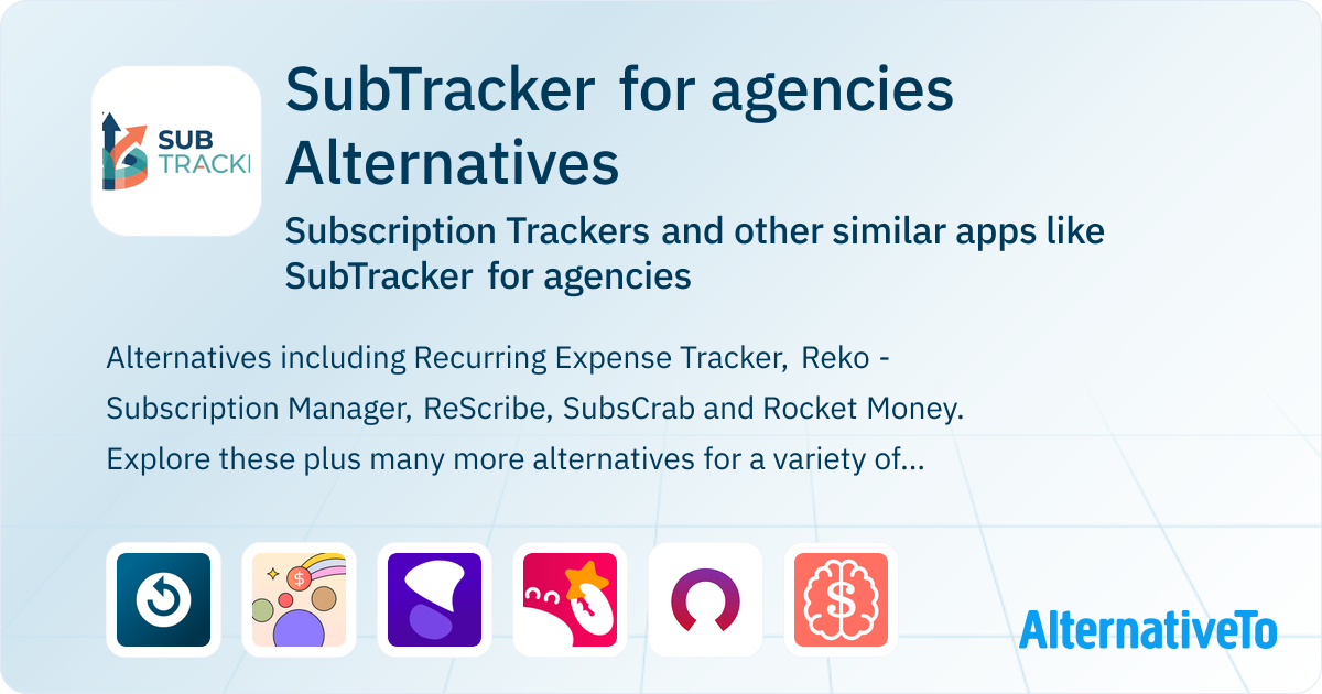 SubTracker for agencies Alternatives: Top 11 Subscription Trackers ...