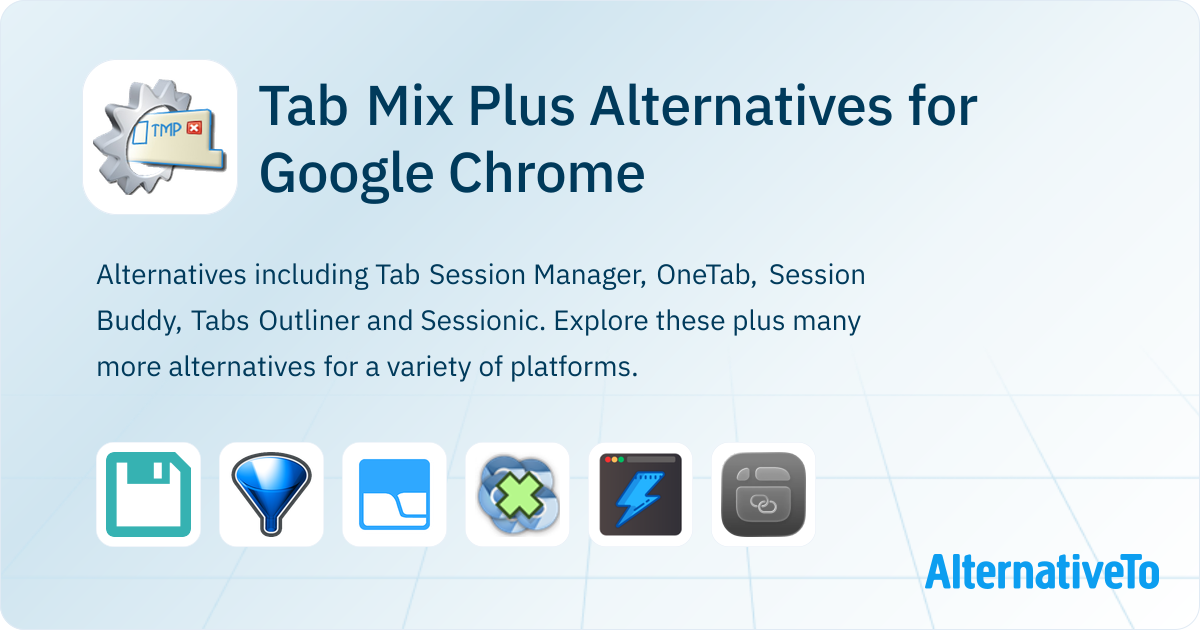 Tab Mix Plus Alternatives for Google Chrome: Top 18 Tab Managers ...