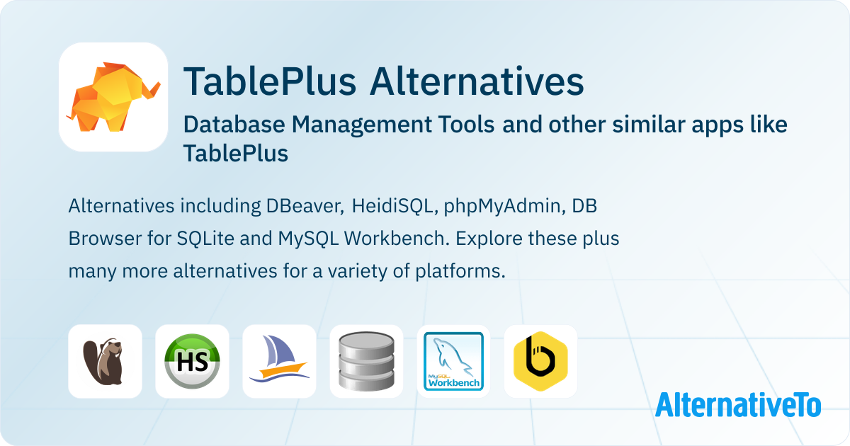 Tableplus Alternatives: Top 12 Database Management Tools & Similar Apps ...
