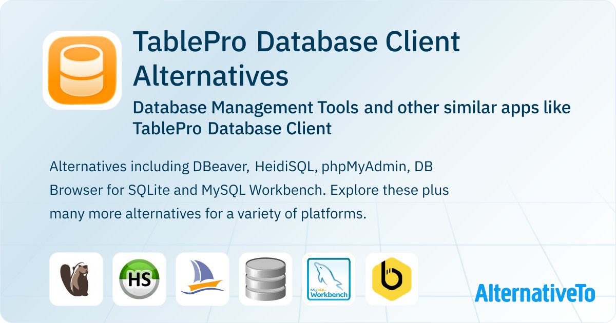 TablePro Database Client Alternatives: Top 12 Database Management Tools ...