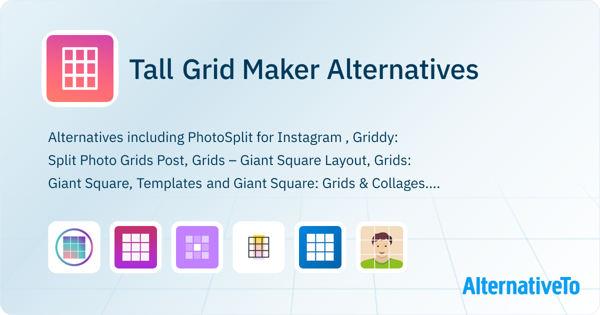Tall Grid Maker Alternatives and Similar Apps | AlternativeTo