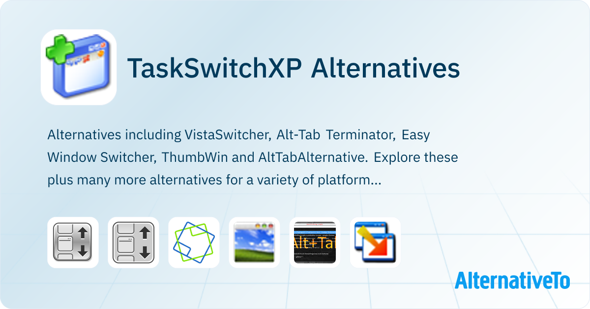 TaskSwitchXP Alternatives - Explore Similar Software | AlternativeTo