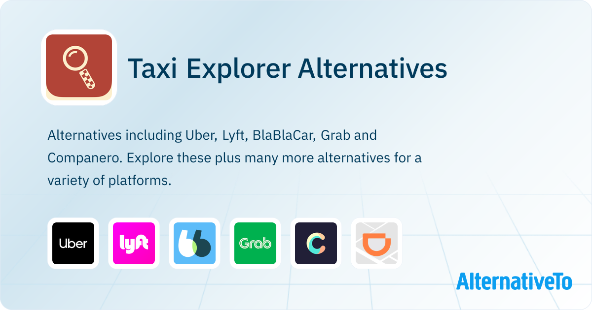 Taxi Explorer Alternatives - Explore Similar Apps | AlternativeTo