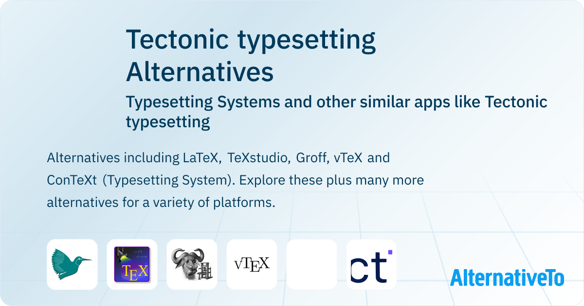 Tek Typesetting Tectonic typesetting Alternatives: Top 5 Typesetting Systems & Similar ...