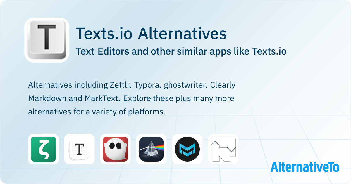 Texts.io Alternatives: Top 12 Text Editors & Similar Apps | AlternativeTo