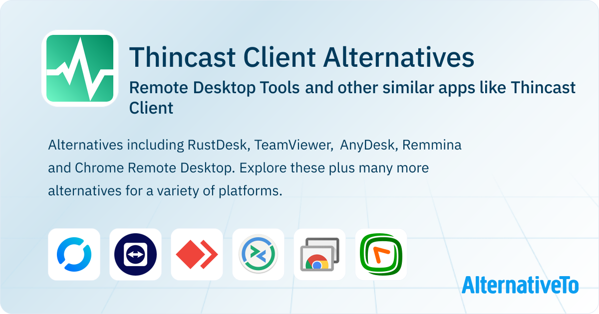 Thincast Client Alternatives: Top 12 Remote Desktop Tools & Similar ...