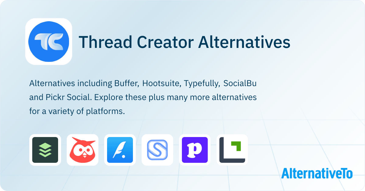 Thread Creator Alternatives - Explore Similar Sites & Apps | AlternativeTo