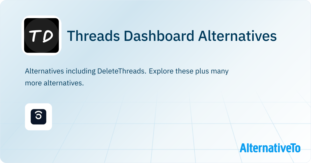 Threads Dashboard Alternatives - Explore Similar Sites & Apps ...