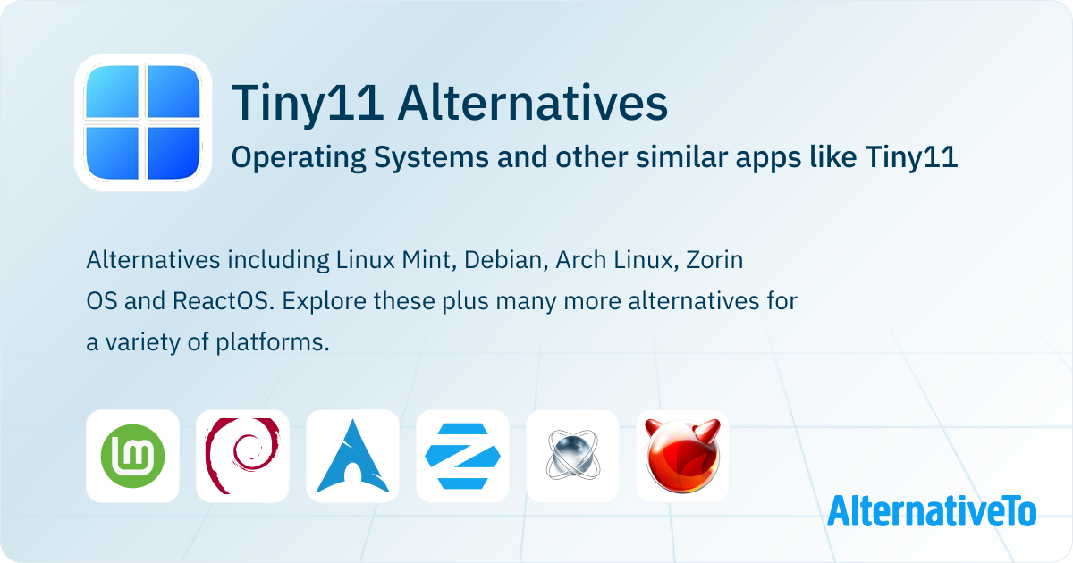 Tiny11 Alternatives: Top 12 Operating Systems & Similar Apps ...