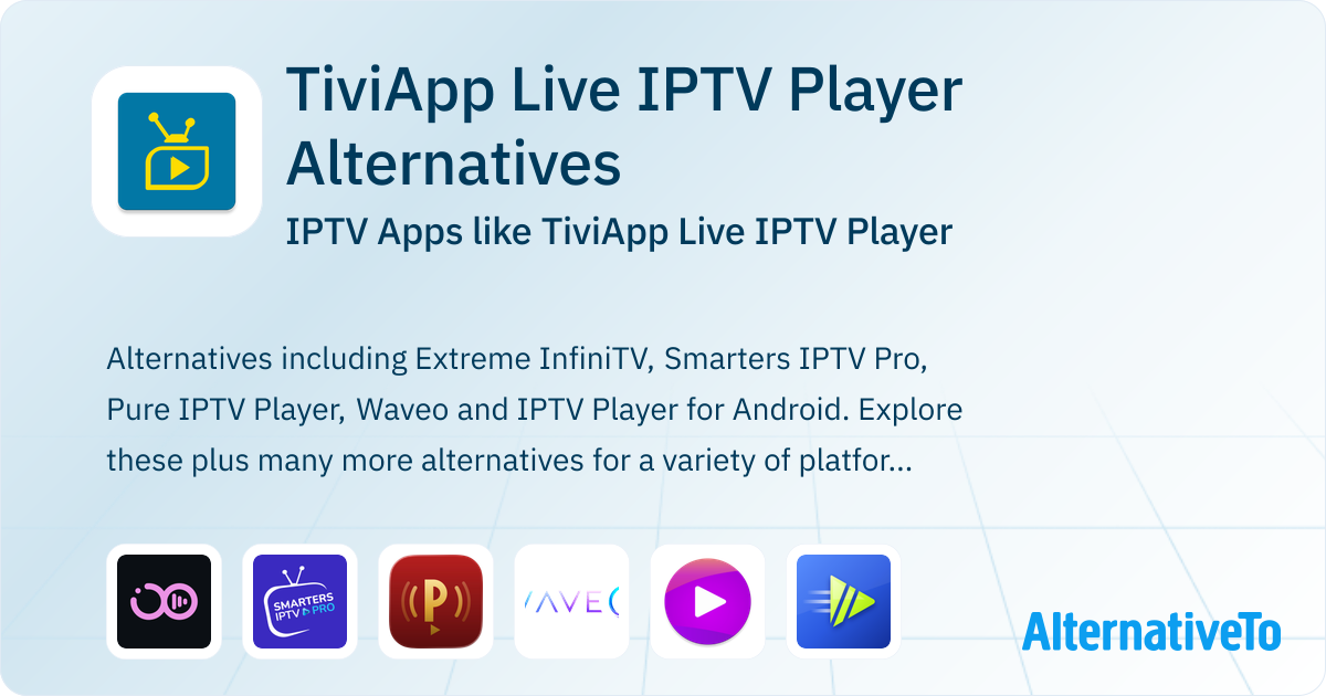 TiviApp Live IPTV Player Alternatives: Top 18 IPTV & Similar Apps ...